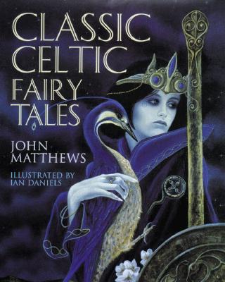 Classic Celtic Fairy Tales (Revised)
