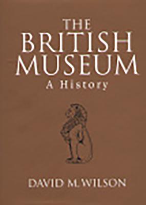 The British Museum: A History