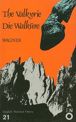 The Valkyrie (Die Walkure): English National Opera Guide 21 (English National Opera Guides)