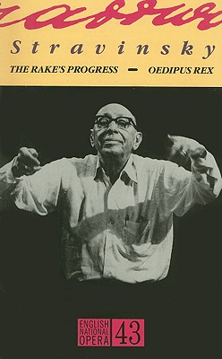 Oedipus Rex/The Rake's Progress: English National Opera Guide 43 (English National Opera Guides)