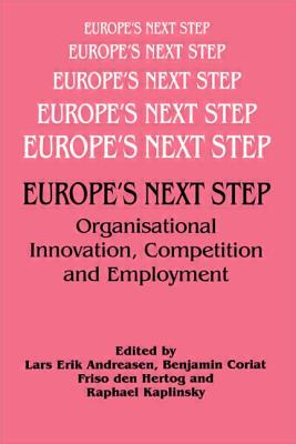 Europe's Next Step: Organisational Innovation, Competition and Employment