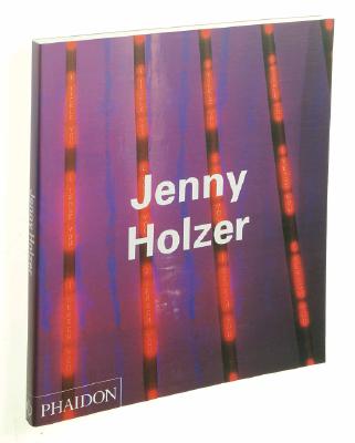 Jenny Holzer (Phaidon Contemporary Artists Series)