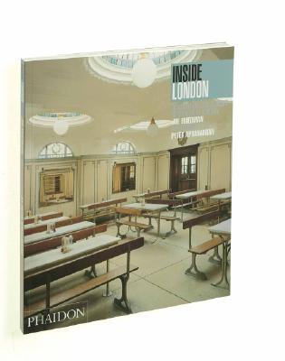 Inside London: Discovering the Classic Interiors of London (Inside Series)