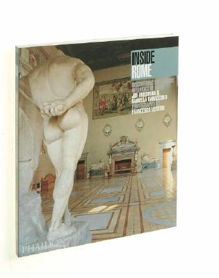 Image for Inside Rome: Discovering the Classic Interiors of Rome (Inside Series)