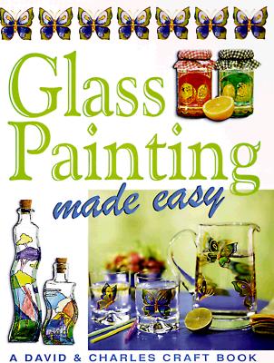 GLASS PAINTING MADE EASY