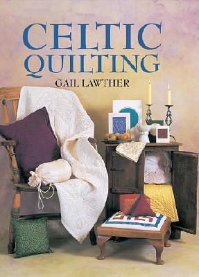 Image for Celtic Quilting Celtic Quilting