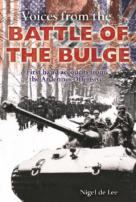 Voices from the Battle of the Bulge.