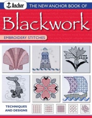 Image for New Anchor Book of Blackwork Embroidery Stitches New Anchor Book of Blackwork Embroidery Stitches
