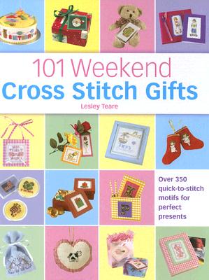 Image for 101 Weekend Cross Stitch Gifts