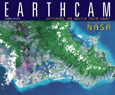 Earthcam: Watching the World From Orbit