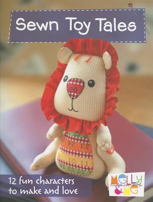 Image for Sewn Toy Tales: 12 Fun Characters to Make and Love