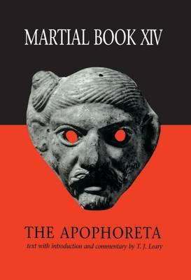 MARTIAL BOOK XIV: THE APOPHORETA Text with Introduction and Commentary