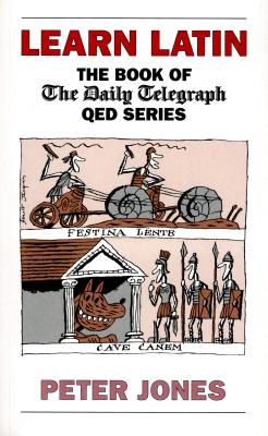 Image for Learn Latin: The Book of the 'Daily Telegraph' Q.E.D.Series (Greek and Latin Language)