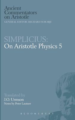 Image for Simplicius: On Aristotle Physics 5 Simplicius: On Aristotle Physics 5