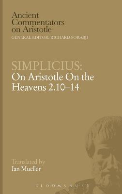 Image for Simplicius: On Aristotle On the Heavens 2.10-14 Simplicius: On Aristotle On the Heavens 2.10-14