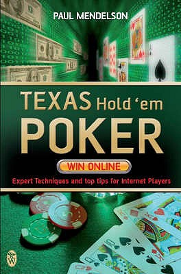 Texas Hold'em Poker: Win Online [Paperback] Paul Mendelson
