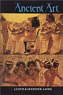 Image for Ancient Art: The Challenge to Modern Thought Ancient Art: The Challenge to Modern Thought