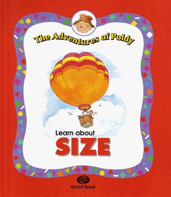 Learn About Size (The Adventures of Poldy)