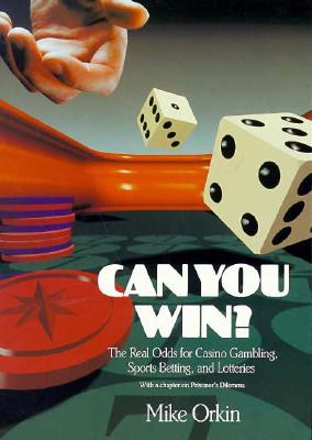 Image for Can You Win?: The Real Odds for Casino Gambling, Sports Betting, and Lotteries