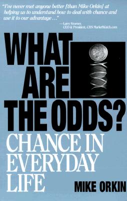 Image for What Are The Odds: Chance In Everyday Life What Are The Odds: Chance In Everyday Life