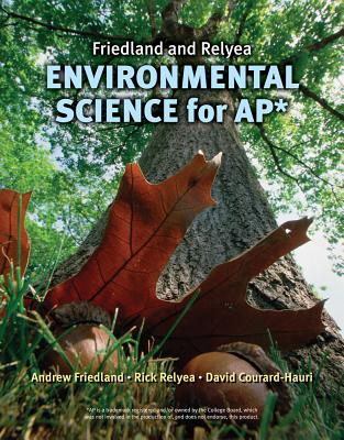 Friedland/Relyea Environmental Science for AP*