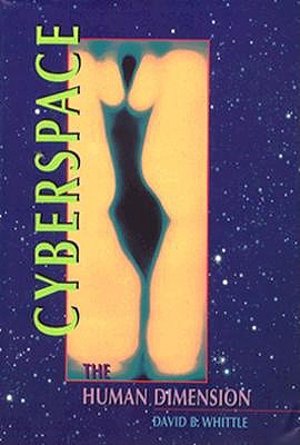 Cyberspace: The Human Dimension