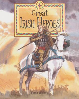Great Irish Heroes