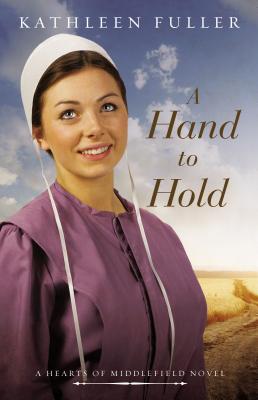 Image for A Hand to Hold (A Hearts of Middlefield Novel)