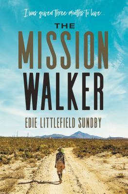 The Mission Walker: I was given three months to live.