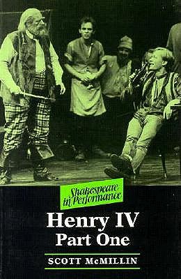 Henry Iv, Part One (Shakespeare in Performance)