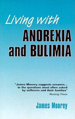 Living With Anorexia and Bulimia