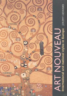 Art Nouveau: International and National Styles in Europe