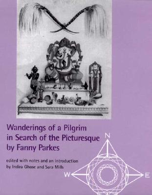 Wanderings of a Pilgrim in Search of the Picturesque (Exploring Travel)