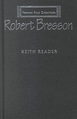 Robert Bresson (French Film Directors Series)