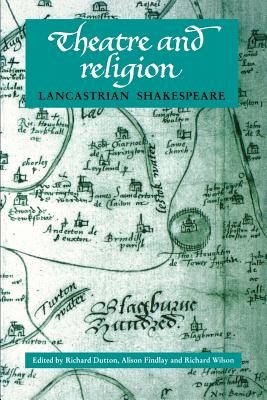 Theatre and religion: Lancastrian Shakespeare