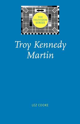 Troy Kennedy Martin (The Television Series)