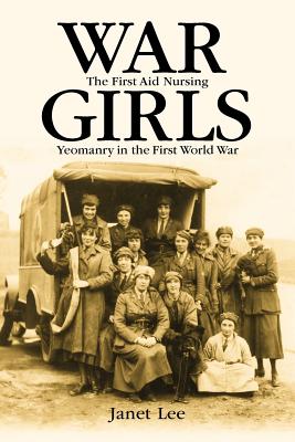 War girls: The First Aid Nursing Yeomanry in the First World War