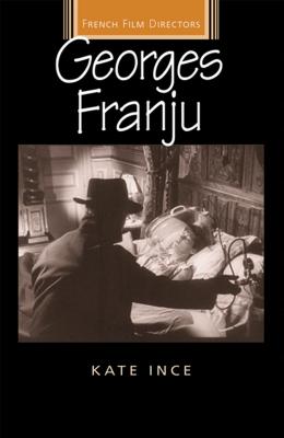 Georges Franju (French Film Directors Series)