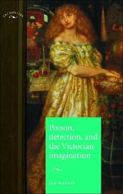 Poison, Detection and the Victorian Imagination (Encounters)
