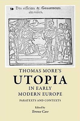 Thomas More's Utopia in early modern Europe: Paratexts and contexts