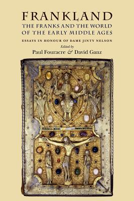 Frankland: The Franks and the world of the early middle ages