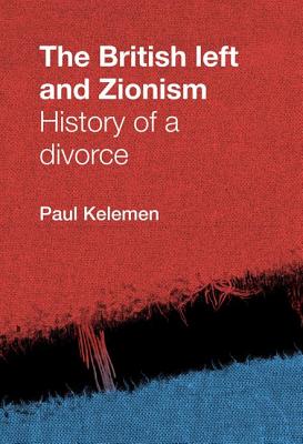 The British left and Zionism: History of a divorce