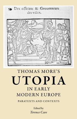 Thomas More's Utopia in early modern Europe: Paratexts and contexts