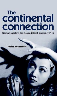 The continental connection: Germanspeaking migrs and British cinema, 192745