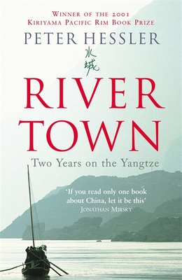 River Town: Two Years on the Yangtze (Revised)