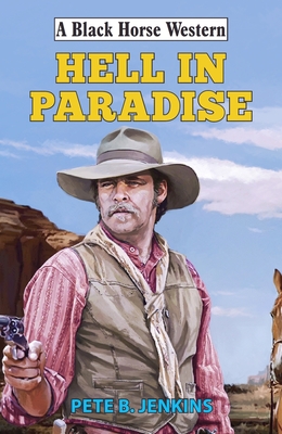 Hell in Paradise (Black Horse Western)