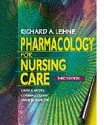 Pharmacology for Nursing Care (With Diskette)