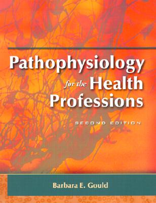 Pathophysiology for the Health Professions