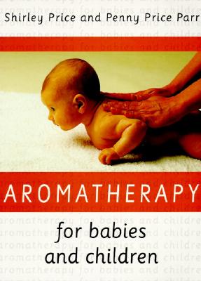Aromatherapy For Babies And Children