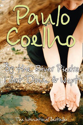 By the River Piedra I Sat Down and Wept [Paperback] Coelho, Paulo and Clarke, Alan R.
